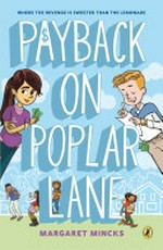 Payback on Poplar Lane / by Margaret Mincks.