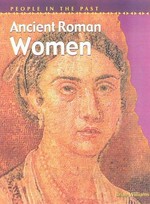 Ancient Roman women / Brian Williams.