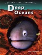 Deep oceans / Anna Claybourne.