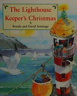 The lighthouse keeper's Christmas / Ronda and David Armitage.