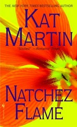 Natchez flame / Kat Martin.