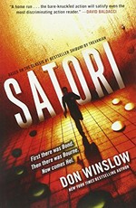 Satori : a novel based on Trevanian's Shibumi / Don Winslow.