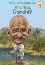 Who was Gandhi? / by Dana Meachen Rau ; illustrated by Jerry Hoare.