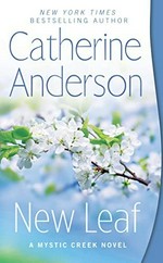 New leaf / Catherine Anderson.