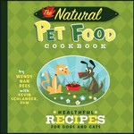 The natural pet food cookbook : healthful recipes for dogs and cats / Wendy Nan Rees, with Kevin Schlanger ; illustrations by Troy Cummings.