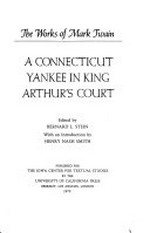 A Connecticut Yankee in King Arthur's court / Mark Twain ; edited by Bernard L. Stein ; with an introduction by Henry Nash Smith