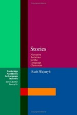 Stories : narrative activities for the language classroom / Ruth Wajnryb.