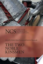 The two noble kinsmen / edited by Robert Kean Turner and Patricia Tatspaugh.