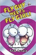 Fly guy meets fly girl / Tedd Arnold.