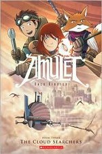 Amulet. Book three, The cloud searchers / Kazu Kibuishi.