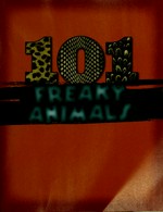 101 freaky animals / by Melvin & Gilda Berger.