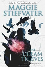 The dream thieves / Maggie Stiefvater.