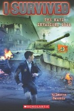 I survived the Nazi invasion, 1944 / by Lauren Tarshis ; illustrated by Scott Dawson.