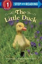 The little duck / by Judy Dunn ; photographs by Phoebe Dunn.