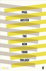 The New York trilogy / Paul Auster.