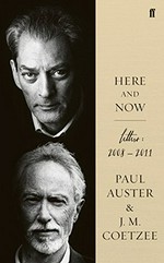 Here and now : letters (2008-2011) / Paul Auster and J. M. Coetzee.
