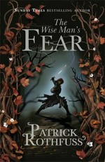 The wise man's fear / Patrick Rothfuss.