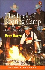 The luck of roaring camp and other stories / Bret Harte ; retold by Coleen Degnan-Veness ; [illustrations: Luigi Galante].