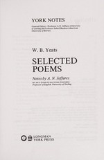 W.B. Yeats, selected poems : notes / by A.N. Jeffares.