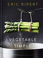 Vegetable simple / Eric Ripert ; photographs by Nigel Parry.