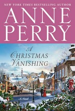 A Christmas vanishing : a novel / Anne Perry.