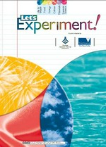 Air & water, food, energy, colour, materials, forensic science : let's experiment ! .