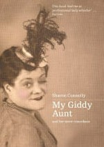 My giddy aunt and her sister comedians / Sharon Connolly.
