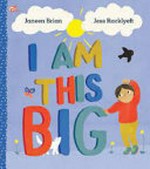 I am this big / Janeen Brian and Jess Racklyeft.