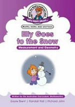 Elly goes to the snow : measurement and geometry / Gayle Brent ; Randall Hall ; Richard John.