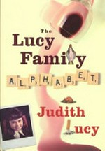 The Lucy family alphabet / Judith Lucy.