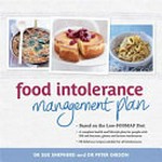 Food intolerance management plan / Sue Shepherd & Peter Gibson ; food photography by Mark O'Meara.
