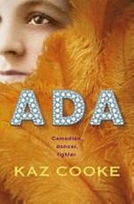 Ada : comedian, dancer, fighter / Kaz Cooke.
