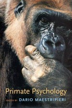 Primate psychology / edited by Dario Maestripieri.