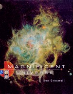 Magnificent universe / Ken Croswell.