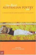 The best Australian poetry 2005 / guest editor Peter Porter ; general editors Bronwyn Lea and Martin Duwell.