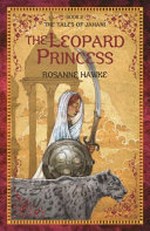 The leopard princess / Rosanne Hawke ; with illustrations by D. M. Cornish.