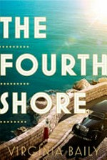 The fourth shore / Virginia Baily.