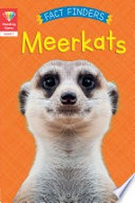 Meerkats / Katie Woolley.