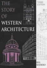 The story of Western architecture / Bill Risebero.