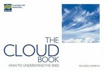 The cloud book : how to understand the skies / Richard Hamblyn.