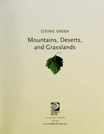 Mountains, deserts, and grasslands.