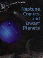 Neptune, comets, and dwarf planets.