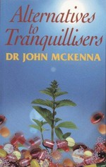 Alternatives to tranquillisers / John McKenna