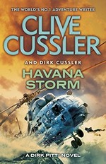 Havana storm / Clive Cussler and Dirk Cussler.