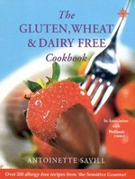 The gluten, wheat & dairy free cookbook / Antoinette Savill .