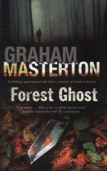 Forest ghost / Graham Masterton.