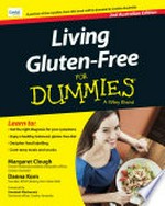 Living gluten-free for dummies / author: Margaret Clough ; other contributors: Danna Korn.