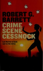 Crime scene Cessnock / Robert G. Barrett.