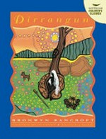 Dirrangun / collected by Roland Robinson ; illustrated by Bronwyn Bancroft.