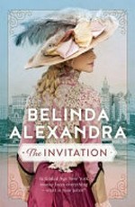 The invitation / Belinda Alexandra.